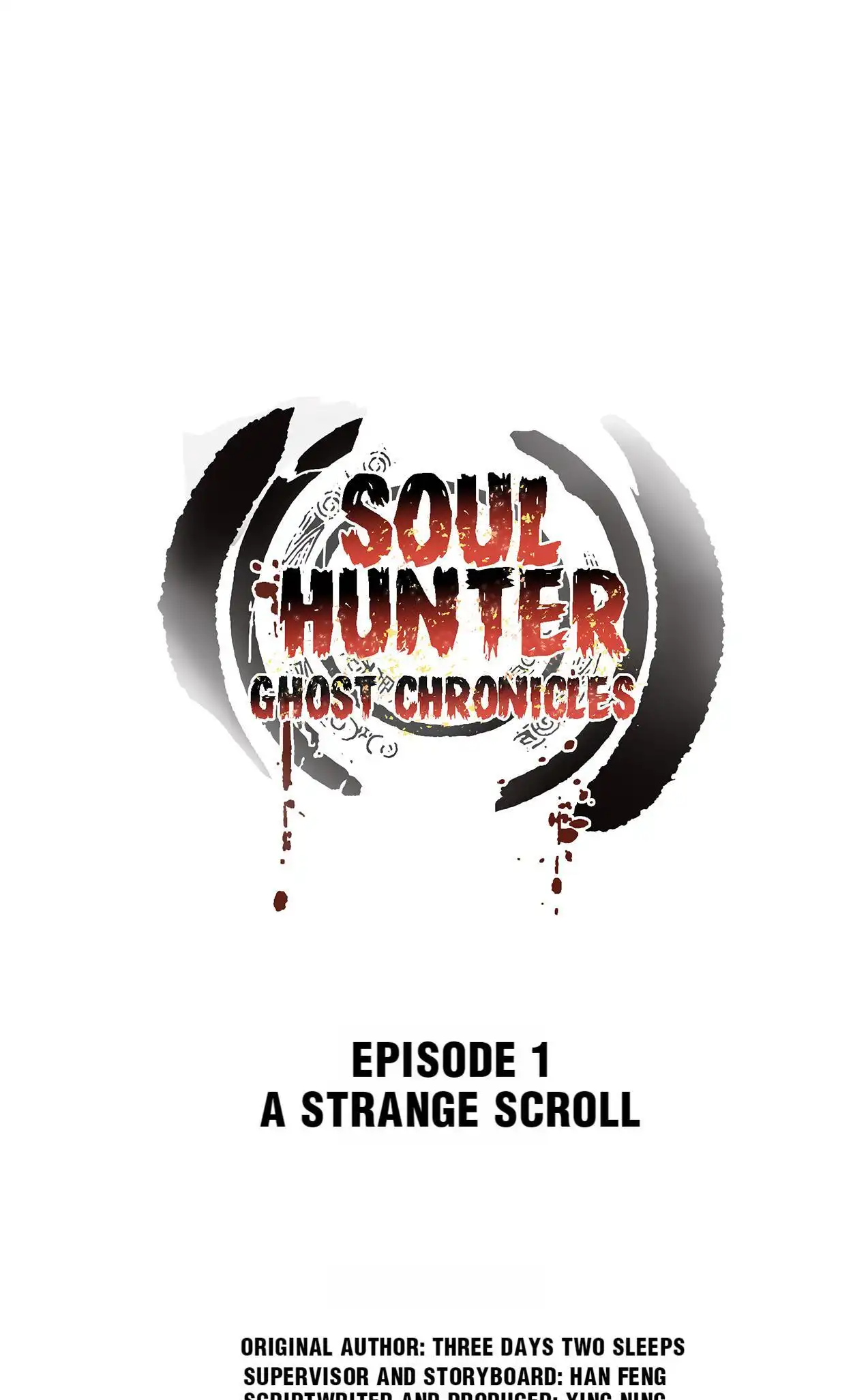 Soul Hunter: Ghost Chronicles [ALL CHAPTERS] Chapter 1